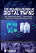 The Foundation for Digital Twins by Roberto Minerva