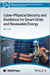 Cyber-Physical Security and Resilience for Smart Grids and Renewable Energy by Lin, Hui