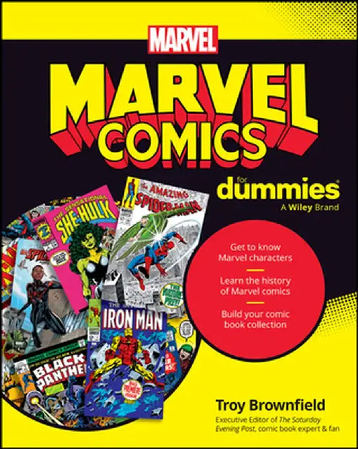 Marvel Comics for Dummies by Troy Brownfield