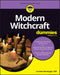 Modern Witchcraft for Dummies by Lorraine Monteagut