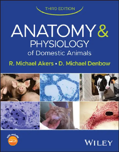 Anatomy and Physiology of Domestic Animals by R. Michael Akers