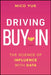 Driving Buy-In: The Science of Influence with Data by Mico Yuk