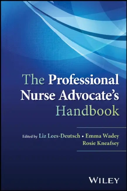 Professional Advocacy in Nursing and Midwifery by Liz Lees-Deutsch, Emma Wadey, Rosie Kneafsey