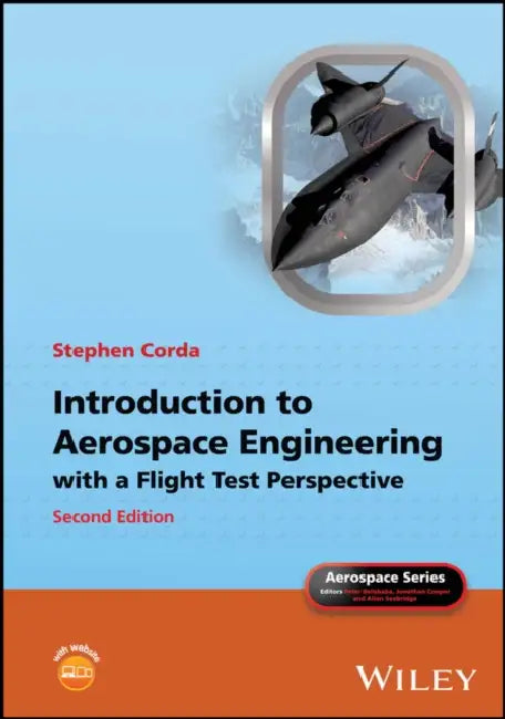Introduction to Aerospace Engineering with a Flight Test Perspective by Stephen Corda