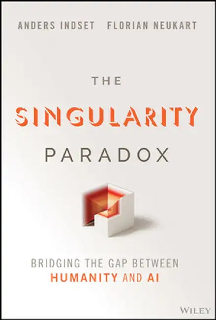 The Singularity Paradox by Anders Indset