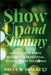 Show Up and Shimmy: Discover Your Worth, Recognize Your Potential, and Lead the Life You Deserve by Bruce W. Brackett