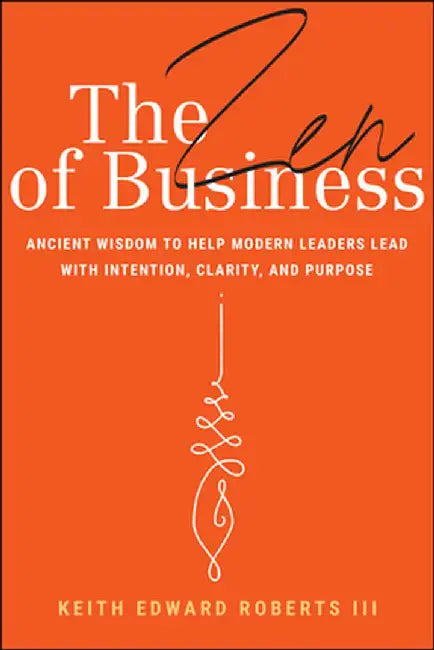 The Buddhist Entrepreneur by Keith Roberts