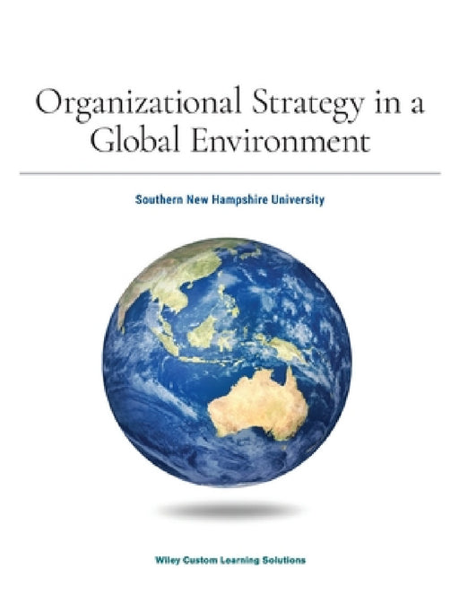 Strategic Management, 5e with Organizational Behavior 3e for Southern New Hampshire University by Jeffrey H. Dyer