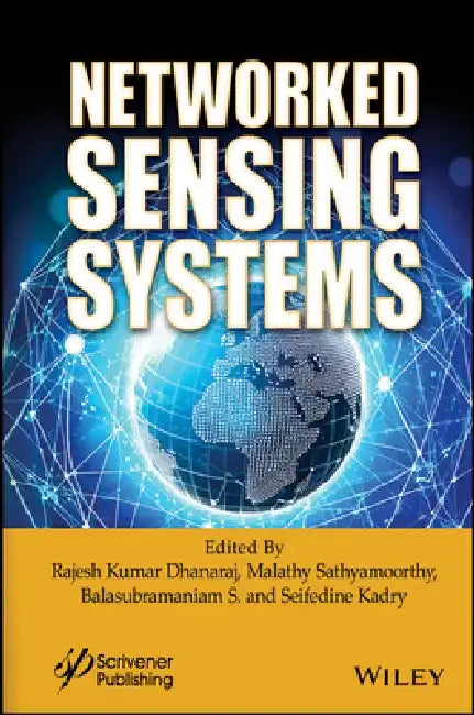 Networked Sensing Systems by Rajesh Kumar Dhanaraj