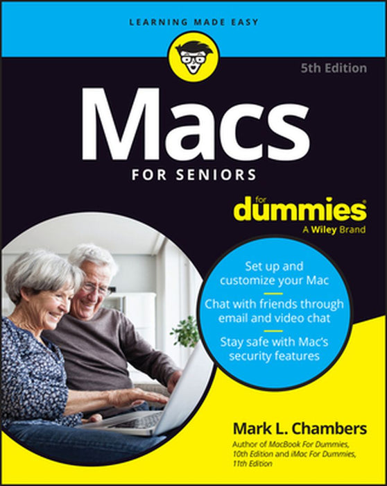 Macs for Seniors for Dummies by Mark L. Chambers