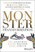 Monster Transformation: Conquer Your Digital Fears, Be AI Ready, and Focus on What Matters to Your Organization by Ari Lightman