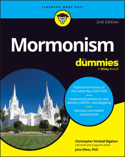 Mormonism for Dummies by Christopher Kimball Bigelow