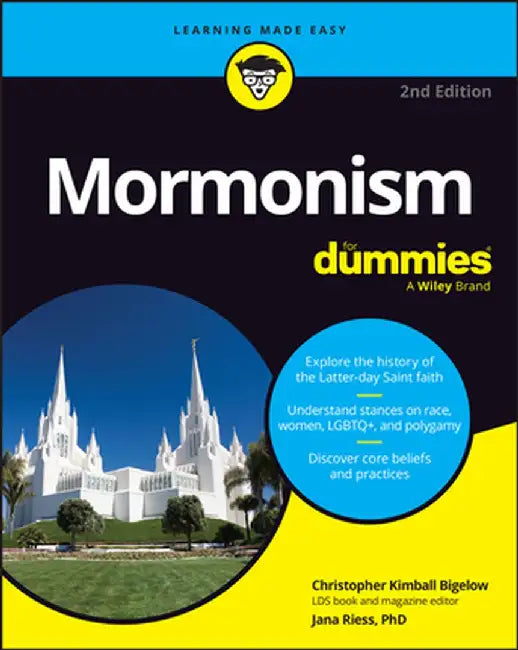 Mormonism for Dummies by Christopher Kimball Bigelow
