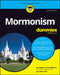 Mormonism for Dummies by Christopher Kimball Bigelow