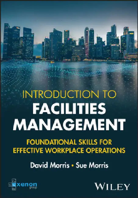 Introduction to Facilities Management by Morris, David