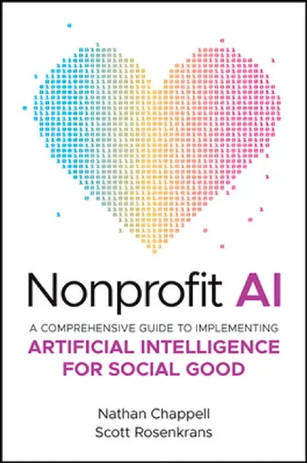 The Essential Guide to AI for Nonprofits by Nathan Chappell
