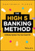 The High-5 Banking Method: A Money System You Can Count on by Sahirenys Pierce