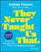 They Never Taught Us That: Educator Andrea's Guide to Teaching, Managing the Chaos, and Keeping Your Sanity by Andrea Forcum