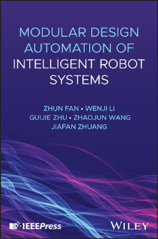 Modular Design Automation of Intelligent Robot Systems by Zhun Fan