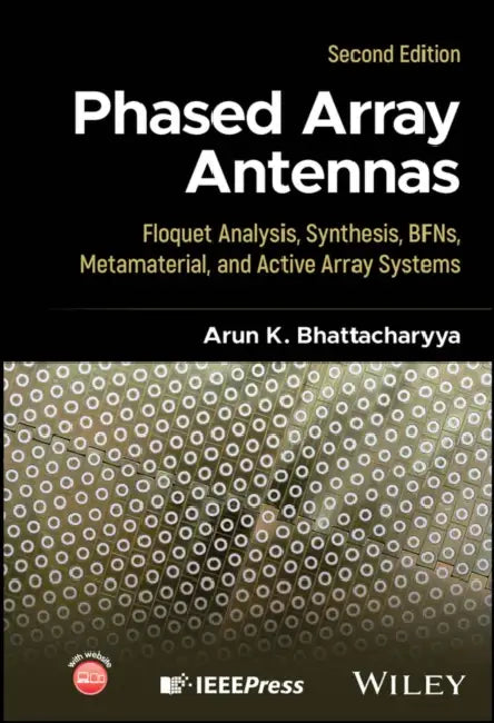 Phased Array Antennas by Arun K. Bhattacharyya