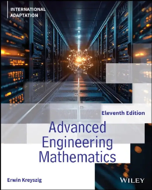 Advanced Engineering Mathematics, International Adaptation by Erwin (Ohio State University) Kreyszig