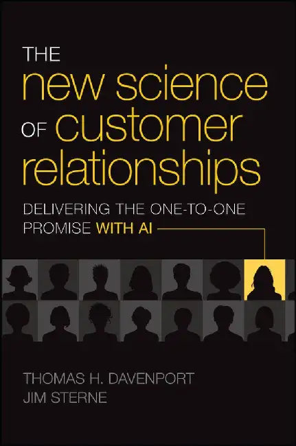 The Data-Driven Future of Customer Relationships by Tom Davenport