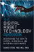 The Digital Asset Technology Guidebook: Deciphering the Keys to Crypto, Blockchain, and Decentralized Finance by David Utzke