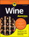 Wine for Dummies by Michelle Grant