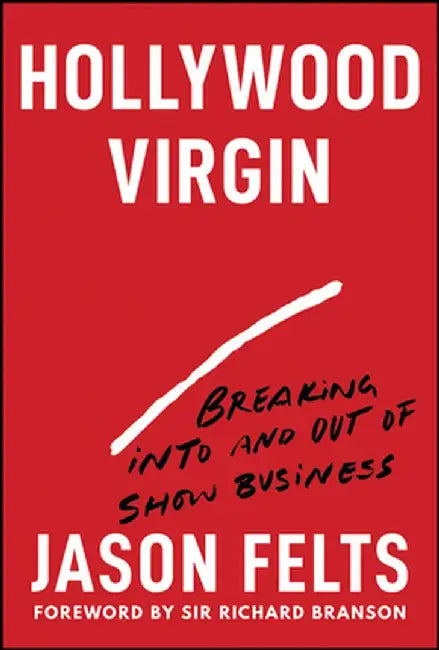 Hollywood Virgin by Jason Felts