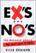 Ex's and No's: The Breakup Advice You Don't Want to Hear by Cole Zesiger