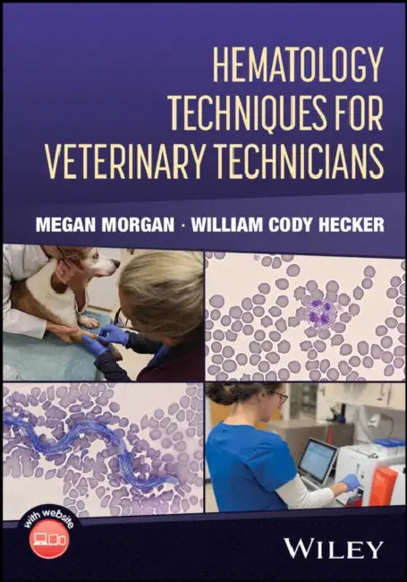 Hematology Techniques for Veterinary Technicians by Megan Morgan