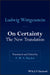 On Certainty: The New Translation by Ludwig Wittgenstein