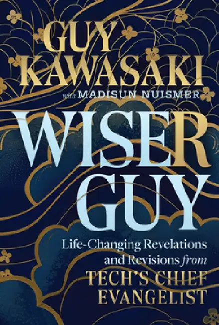 Wise Guy by Guy Kawasaki