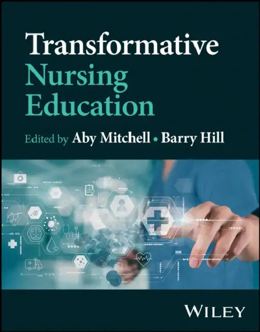 Transformative Nursing Education by Aby Mitchell