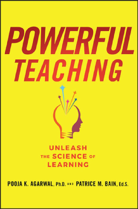 Powerful Teaching: Unleash the Science of Learning