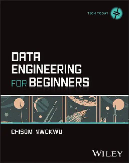Data Engineering for Beginners by Nwokwu, Chisom