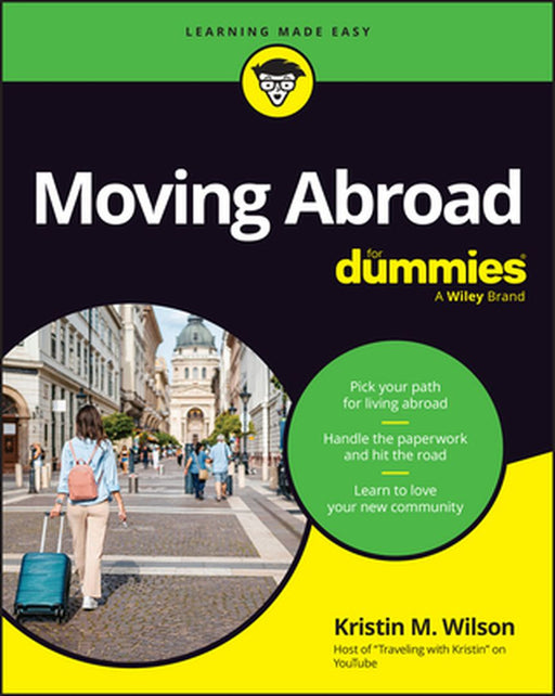 Moving Abroad for Dummies by Kristin M. Wilson