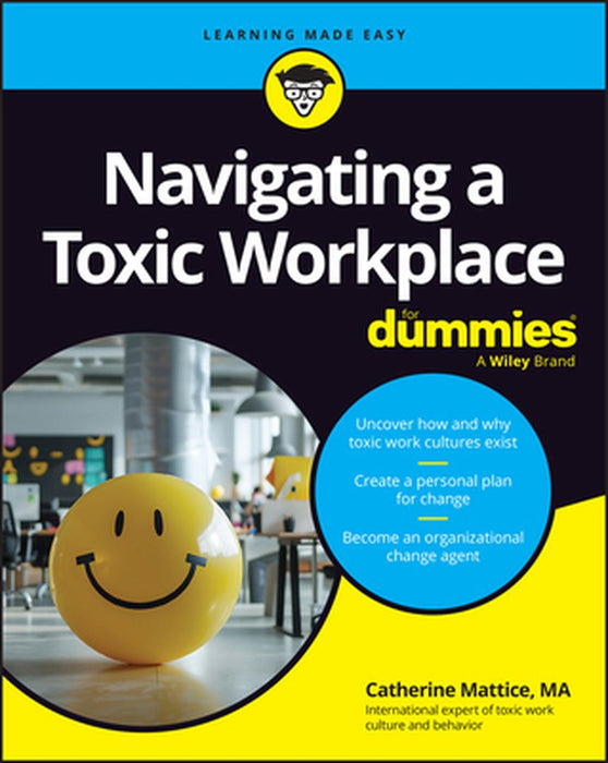 Navigating a Toxic Workplace for Dummies by Catherine Mattice