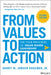 From Values to Action: The Four Principles of Values-Based Leadership by Harry M. Jansen Kraemer