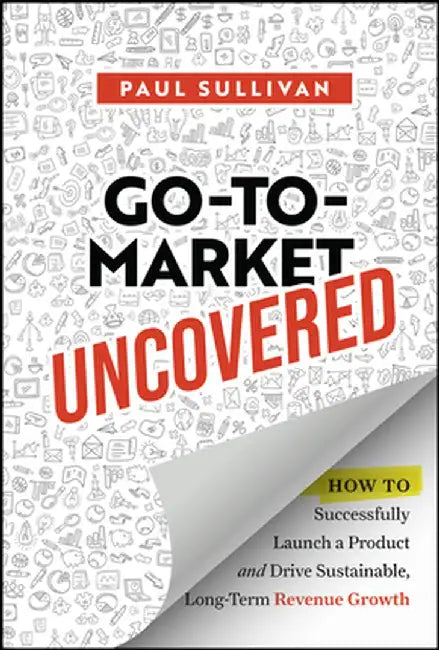 Arise: Mastering Go-To-Market Strategy by Paula A. Sullivan