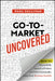 Arise: Mastering Go-To-Market Strategy by Paula A. Sullivan