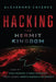 Hacking the Hermit Kingdom: Inside the Cyber Assault That Took Down North Korea's Internet by Alejandro Caceres