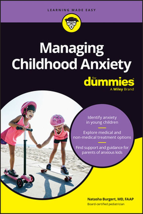 Managing Childhood Anxiety for Dummies by Natasha Burgert