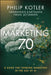 Marketing 7.0: A Guide for Thinking Marketers in the Age of AI by Philip Kotler, Hermawan Kartajaya, Iwan Setiawan