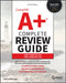 Comptia A+ Complete Review Guide: Core 1 Exam 220-1201 and Core 2 Exam 220-1202 by Troy McMillan