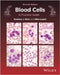 Blood Cells: A Practical Guide by Barbara J. Bain