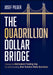 The Quadrillion Dollar Bridge: Retirement Behaviour -- Understanding How We Decide Leads to Better Outcomes by Josef Pilger