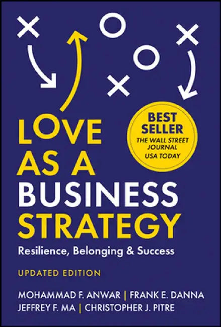 Love as a Business Strategy by Mohammad Anwar