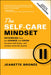 The Self-Care Mindset: Rethinking How We Change and Grow, Harness Well-Being, and Reclaim Work-Life Quality by Jeanette Bronee
