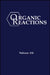 Organic Reactions, Volume 118 by Kevin H. Shaughnessy